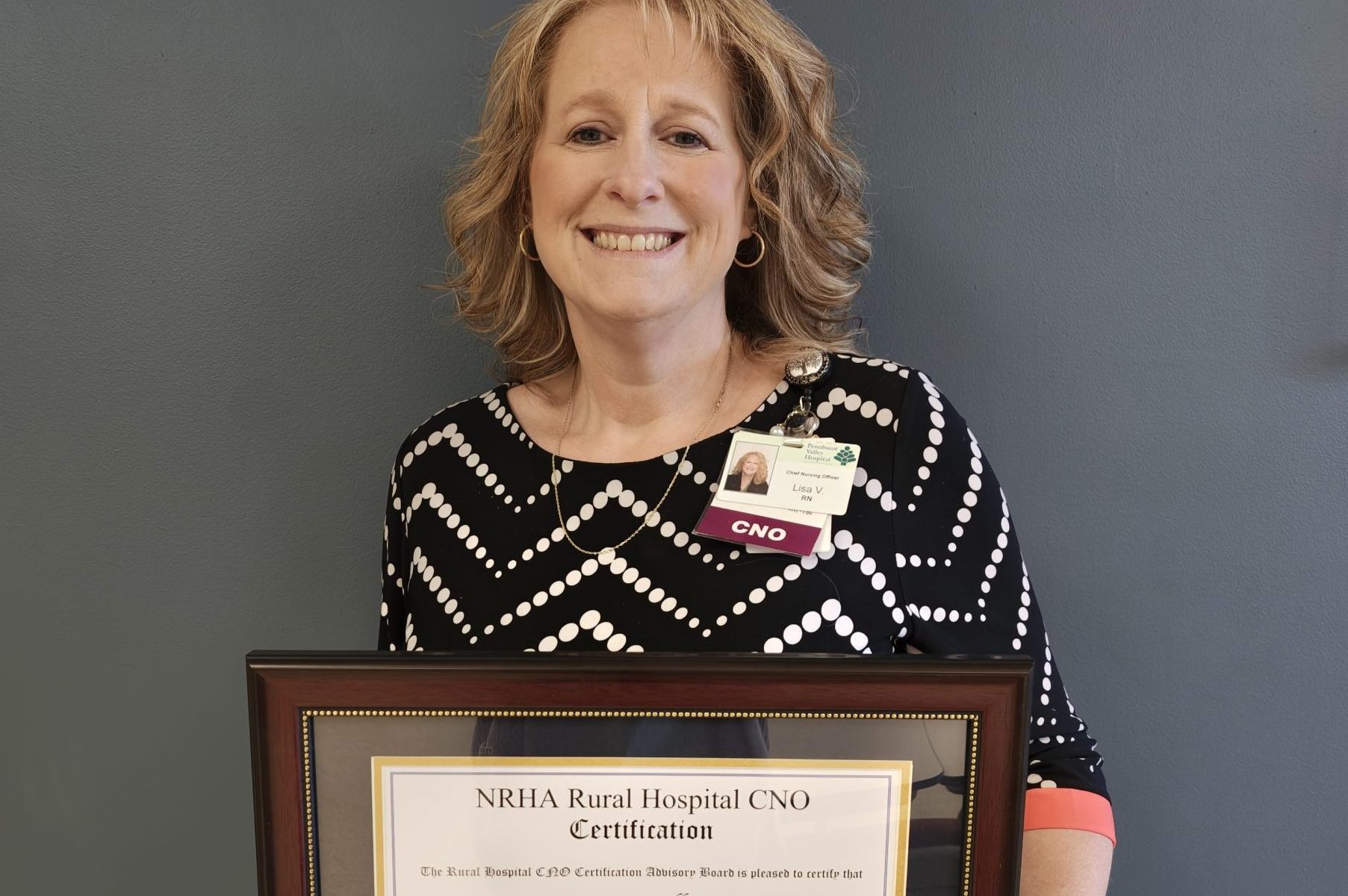 Penobscot Valley Hospital’s Lisa Veillette Earns Rural Hospital CNO Certification